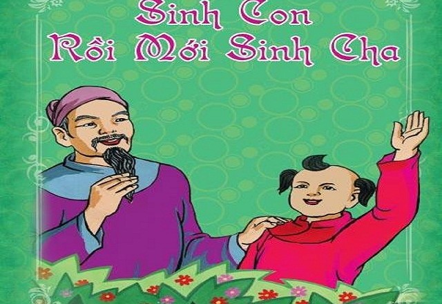 Sinh con rồi mới sinh cha